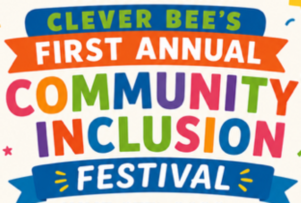 Clever Bee's Community Inclusion Festival 