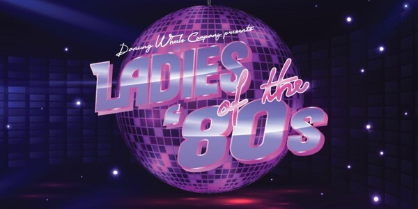 Dancing Wheels Company: Ladies of the '80s